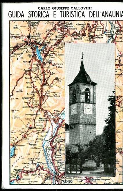 Guida storica e turistica dell’Anaunia - Carlo Giuseppe Callovini - copertina
