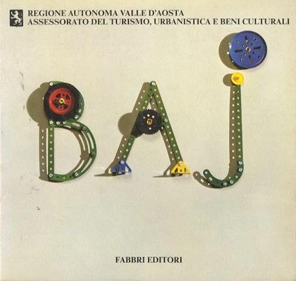 Baj: dal generale al particolare - Gérard-Georges Lemaire - copertina