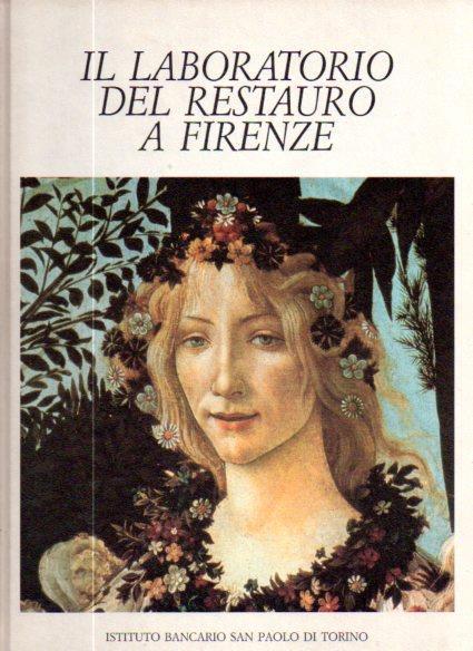 Il laboratorio del restauro a Firenze - Antonio Paolucci - copertina
