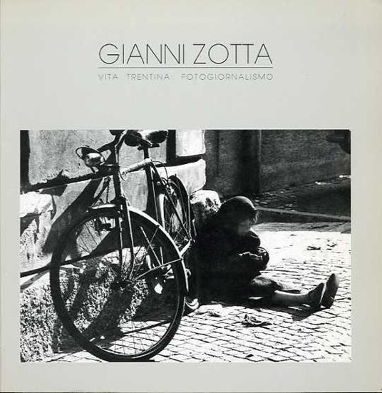 Vita trentina: fotogiornalismo - Gianni Zotta - copertina