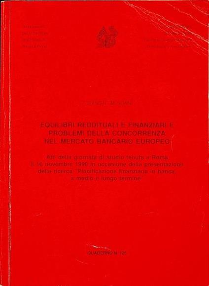 Equilibri reddituali e finanziari e problemi della concorrenza nel mercato bancario europeo - Tancredi Bianchi - copertina