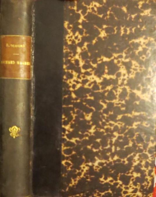 Richard Wagner: son oeuvre et son idee. 9. ed. Le drame musical - Édouard Schuré - copertina