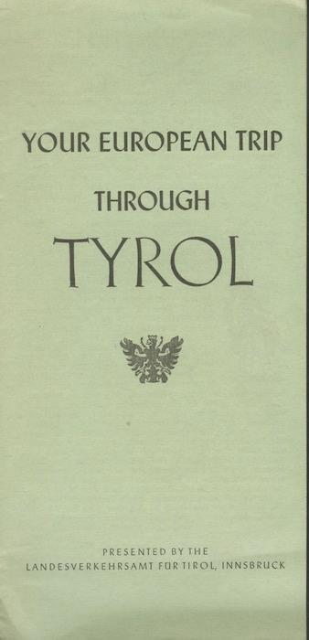Your european trip through Tyrol. [Edizione inglese. English edition] - copertina