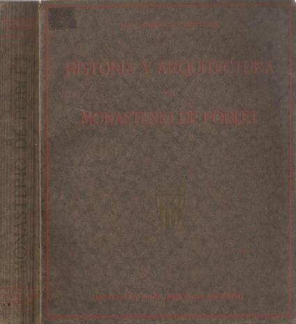 Historia Y Arquitectura del Monasterio De Poblet - copertina