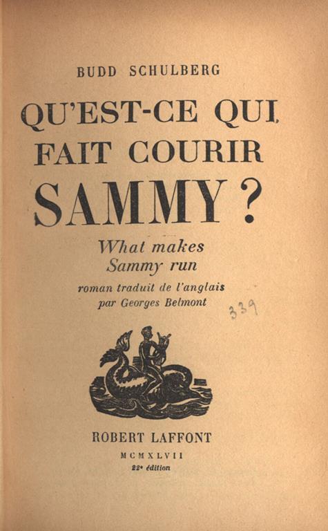 Qù est. ce qui, fait courir Sammy? What makes Sammy run - Budd Schulberg - copertina