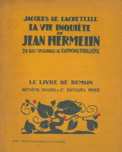 La vie inquiete de Jean Hermelin - Jacques de Lacretelle - copertina