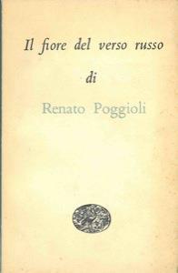 Il fiore del verso russo - Renato Poggioli - copertina