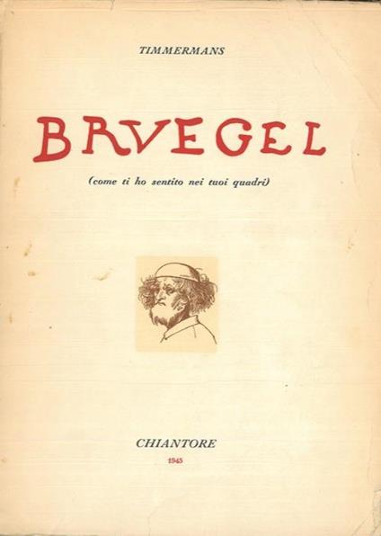 Bruegel (come ti ho sentito nei tuoi quadri) - Felix Timmermans - copertina