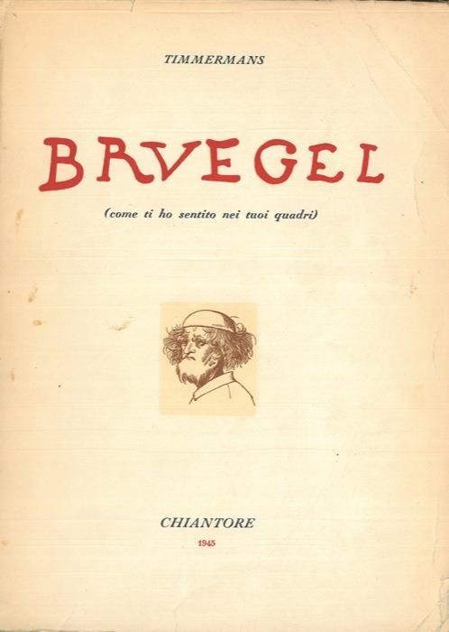 Bruegel (come ti ho sentito nei tuoi quadri) - Felix Timmermans - copertina