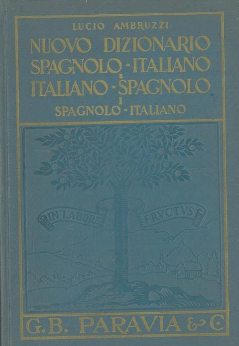 Nuovo dizionario spagnolo-italiano e italiano spagnolo - Lucio Ambruzzi - copertina