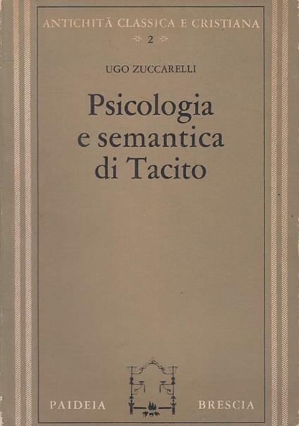 Psicologia E Semantica Di Tacito - Ugo Zuccarelli - copertina