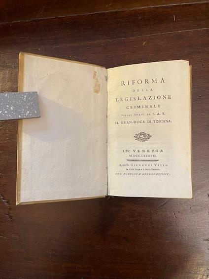 Riforma della legislazione criminale negli Stati di S.A.R. il Gran-Duca di Toscana, unito a Osservazioni sopra la Riforma della legislazione criminale - copertina