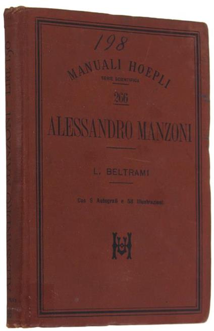 Alessandro Manzoni. Con 9 autografi e 58 illustrazioni - Luca Beltrami - copertina