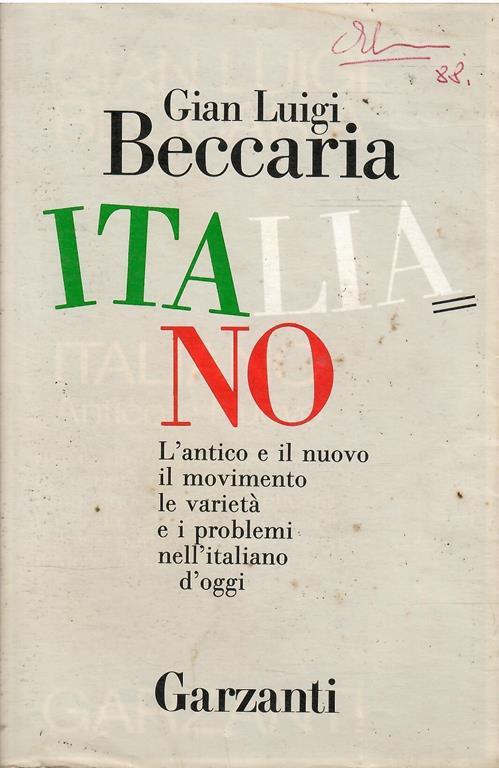 Italiano Antico E Nuovo - Gian Luigi Beccaria - copertina