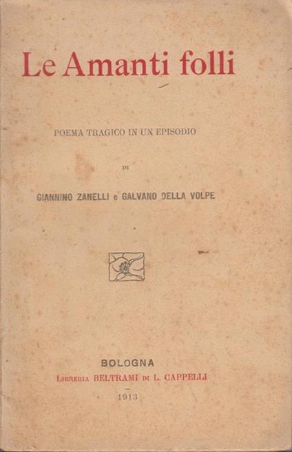Le Amanti folli Poema tragico in un episodio - copertina