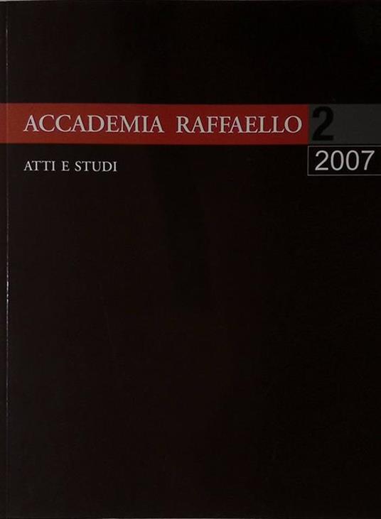 Accademia Raffaello. N. 2. 2007. Atti e studi - copertina