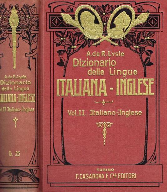 Dizionario delle lingue italiana-inglese. Vol.II - Andrea de Roever Lysle - copertina