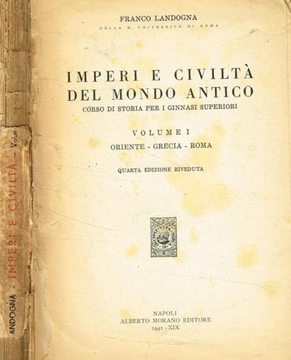 Imperi e civiltà del mondo antico vol.I - Franco Landogna - copertina