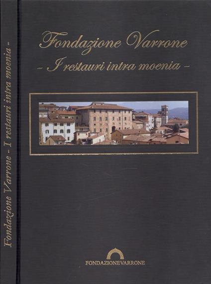 Fondazione Varrone. I restauri intra moenia - copertina