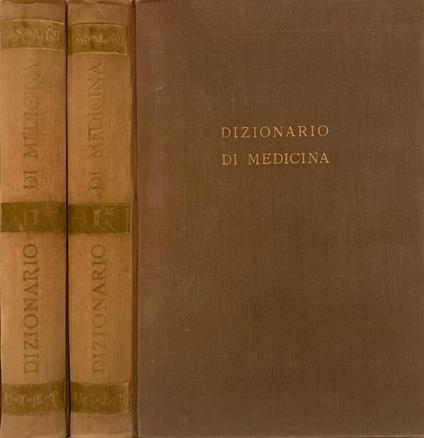 Dizionario di medicina per medici e famiglie. Vol. I e Vol. II - Giulio Casalini - copertina