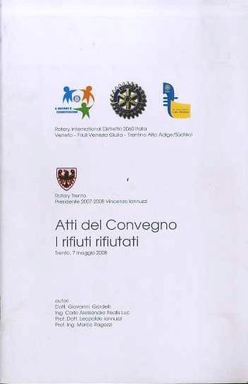 Atti del Convegno I rifiuti rifiutati: Trento, 7 maggio 2008 - copertina