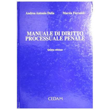 Manuale di diritto processuale penale - Andrea A. Dalia - copertina