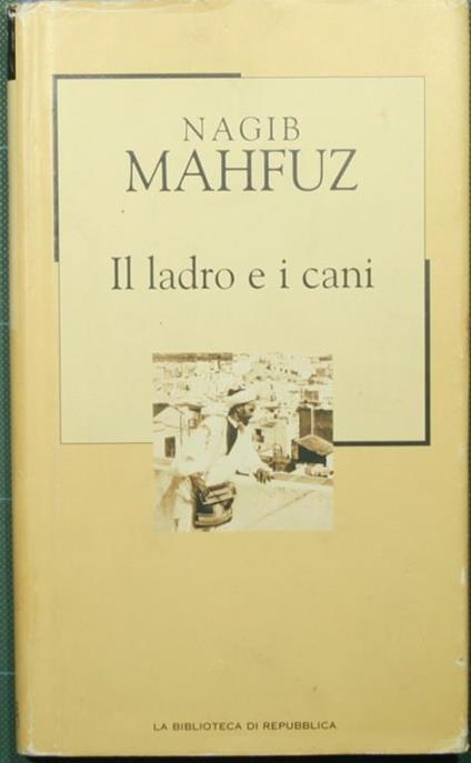 Il ladro e i cani - Nagib Mahfuz - copertina