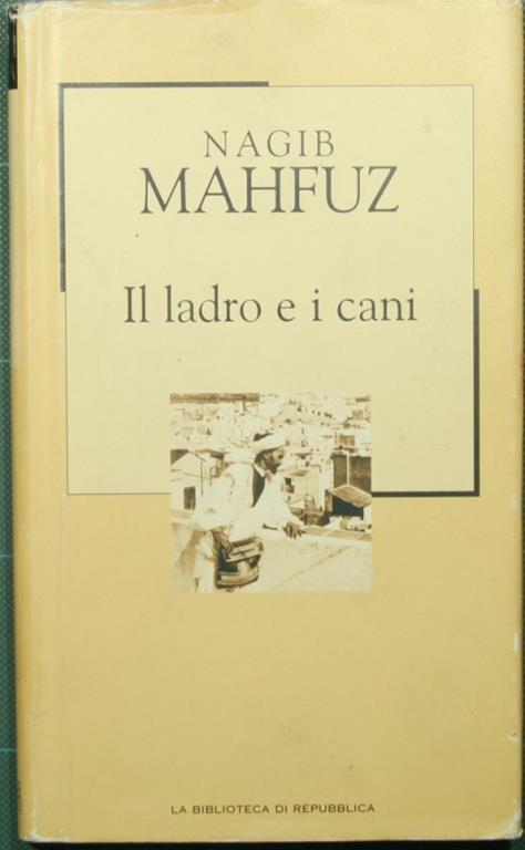 Il ladro e i cani - Nagib Mahfuz - copertina