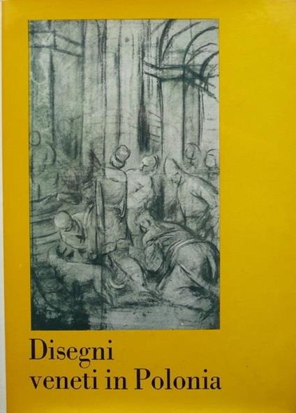 Disegni veneti in Polonia - Giuseppe Fiocco - copertina