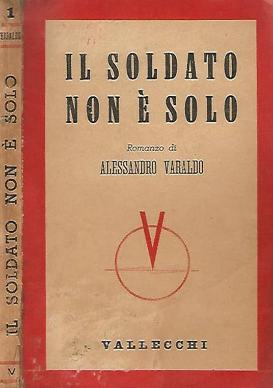 Il soldato non è solo - Alessandro Varaldo - copertina