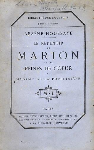 Le Repentir de Marion et les peines de coeur de Madame de La Popelinière - Arséne Houssaye - copertina