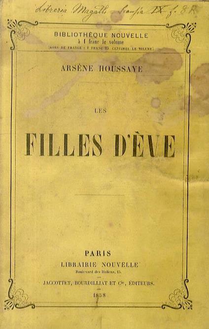 Les filles d'Eve - Arséne Houssaye - copertina