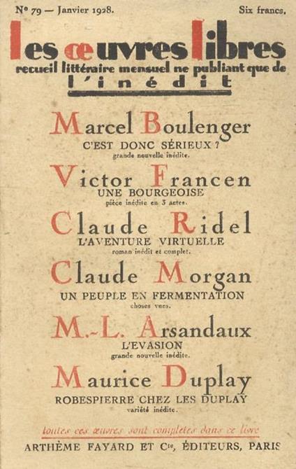 Oeuvres (Les) libres. Recueil littéraire mensuel ne publiant que de l’inédit. N. 79. Janvier 1928. Marcel Boulenger, “C’est donc sérieux”, Victor Francen “Une bourgeoise”, Claude Ridel “L’aventure virtuelle”, Claude Morgan “Un peuple en fermentation” - copertina
