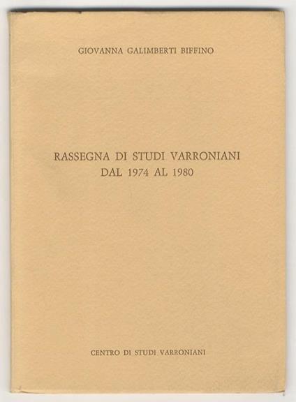 Rassegna di studi varroniani dal 1974 al 1980 di: Galimberti Biffino Giovanna. - copertina