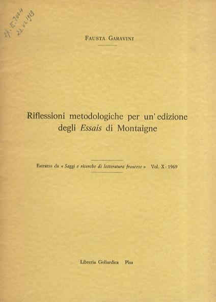 Riflessioni metodologiche per un'edizione degli Essais di Montaigne - Fausta Garavini - copertina