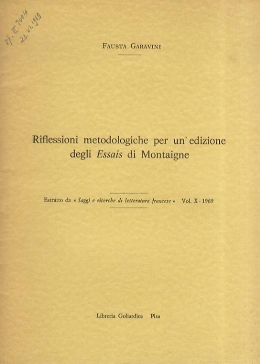 Riflessioni metodologiche per un'edizione degli Essais di Montaigne - Fausta Garavini - copertina