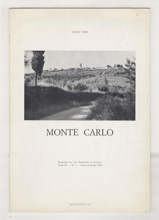 Monte Carlo. Estratto da "La Provincia di Lucca". Anno VI. N. 2. Aprile-giugno 1966 - copertina