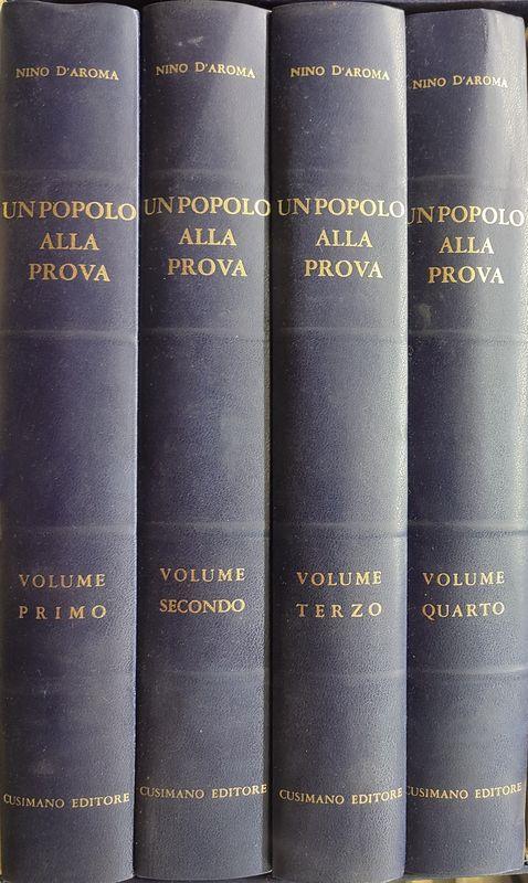 Un popolo alla prova. Dieci anni di guerra 1935 - 1945. 4 volumi - Nino D'Aroma - copertina