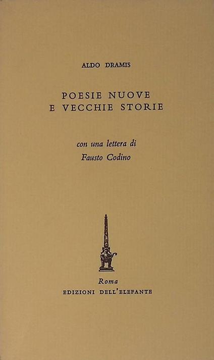 Poesie nuove e vecchie storie - Aldo Dramis - copertina
