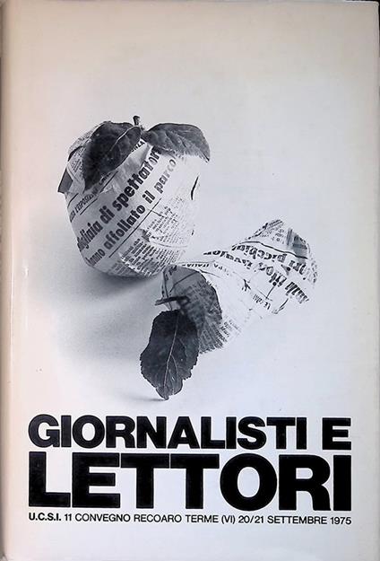 Giornalisti e lettori. U.C.S.I. Convegno Recoaro Terme 20/21 settembre 1975 - copertina