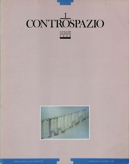 Controspazio. Rivista bimestrale di architettura e Urbanistica dell'Edis-Calabria. Nuova serie Anno XIX, n. 1 luglio-agosto 1988 - Marcello Fabbri - copertina