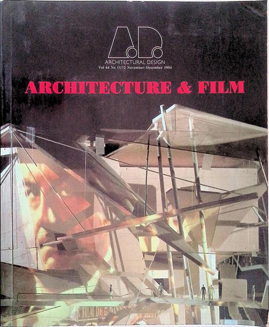 Architectural Design. Vol. 64, n. 11/12 november- december 1994. Architecture & film - Maggie Toy - copertina