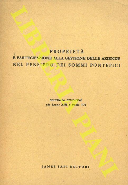 Proprietà e partecipazione alla gestione delle aziende nel pensiero dei Sommi Pontefici. Secodna edizione (da Leone XIII a Paolo VI) - Leone XIII - copertina