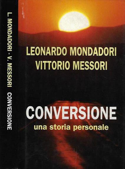 Conversione una storia personale - Leonardo Mondadori - copertina