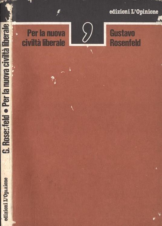 Per la nuova civiltà liberale - Gustavo Rosenfeld - copertina