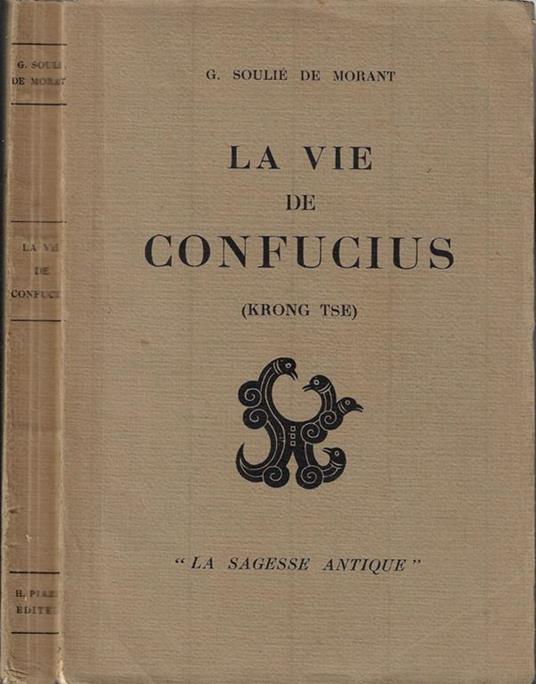 La vie de Confucius - George Soulié de Morant - copertina