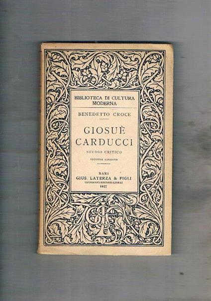 Giosuè Carducci, studio critico. Seconda edizione - Benedetto Croce - copertina