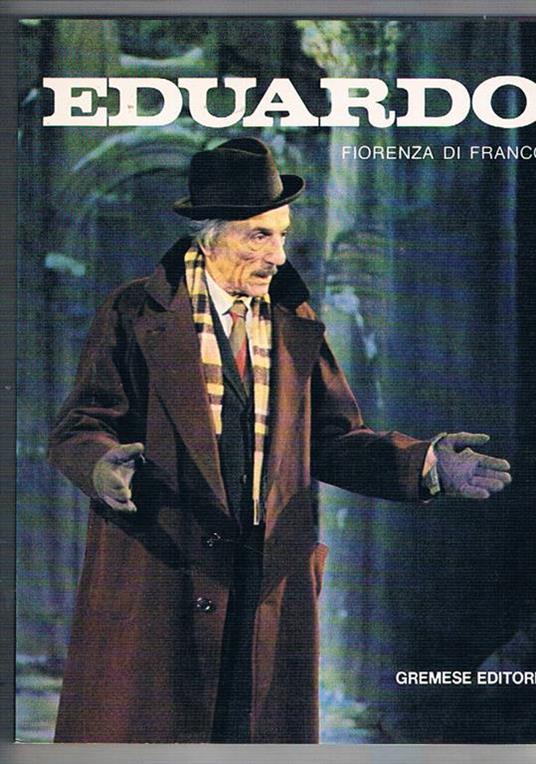 Eduardo De Filippo. Ricostruzione della carriera teatrale - Fiorenza Di Franco - copertina