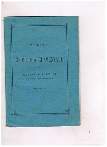 Tre lezioni di geometria elementare - Gabriele Torelli - copertina