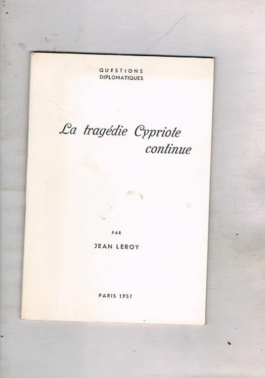 La tragédie Cypriote continue - Jean Leroy - copertina